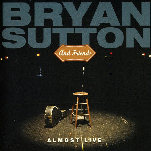 Bryan Sutton: Almost Live  ( CD )