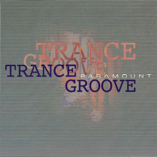 Trance Groove: Paramount  ( CD )