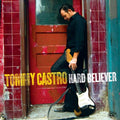 Tommy Castro: Hard Believer  ( CD )