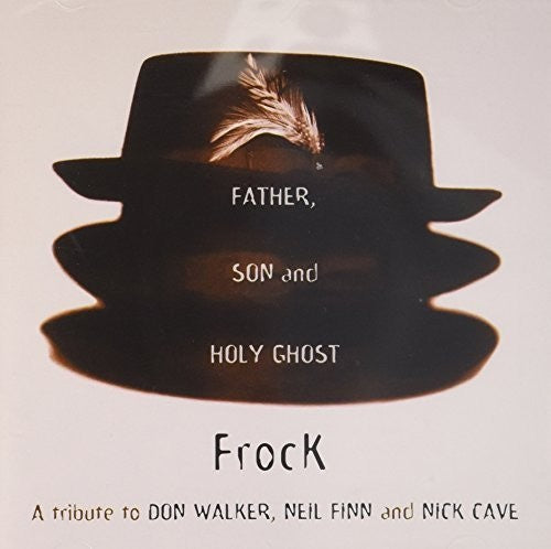 Frock: Father Son & Holy Spirit  ( CD )