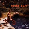 Nada Surf: High/Low - CD