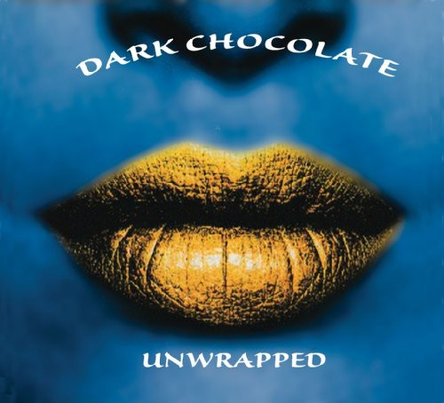 Dark Chocolate: Unwrapped - CD