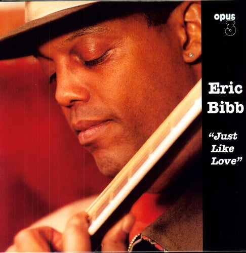 Eric Bibb: Just Like Love - Vinyl
