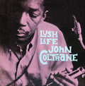John Coltrane: Lush Life - VINYL