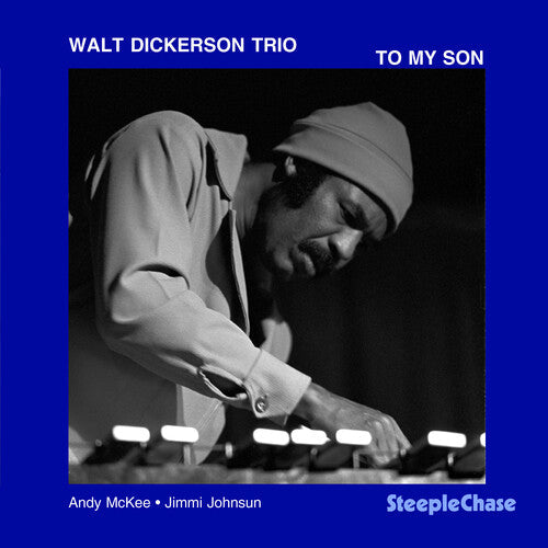 Walt Dickerson: To My Son - CD