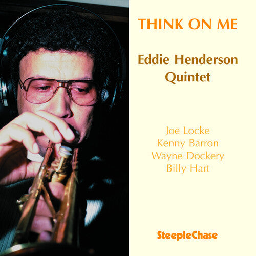 Eddie Henderson: Think on Me - CD