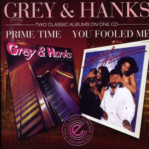 Grey & Hanks: You Fooled Me/Prime Time - CD