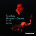Dick Oatts: Simone's Dance - CD