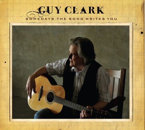 Guy Clark: Somedays the Song Writes You  ( CD )