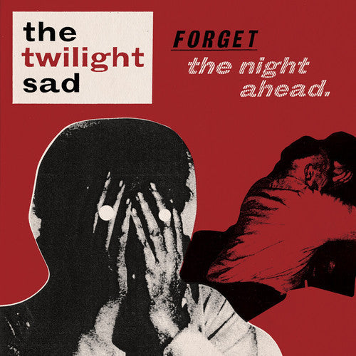 The Twilight Sad: Forget the Night Ahead  ( CD )