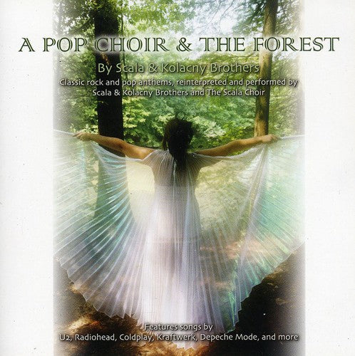 Scala / Kolacny Brothers: Pop Choir & The Forest - CD