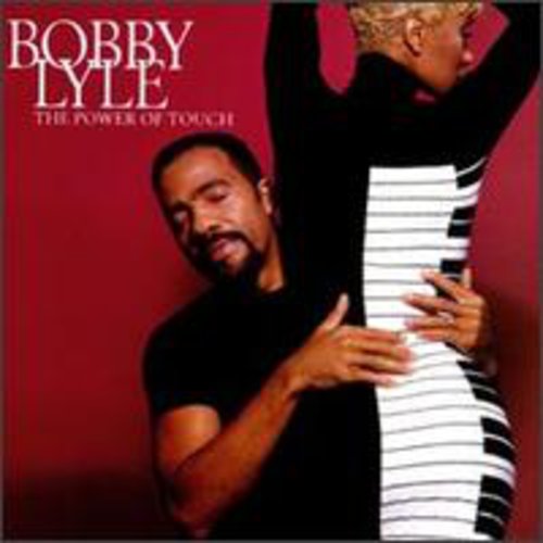 Bobby Lyle: Power of Touch - CD