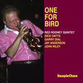 Red Rodney: One for Bird - CD