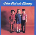 Peter, Paul and Mary: Peter Paul & Mommy  ( CD )