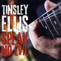 Tinsley Ellis: Speak No Evil  ( CD )