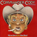 Commander Cody & His Lost Planet Airmen: We've Got a Live One Here - CD