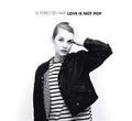 El Perro del Mar: Love Is Not Pop  ( CD )