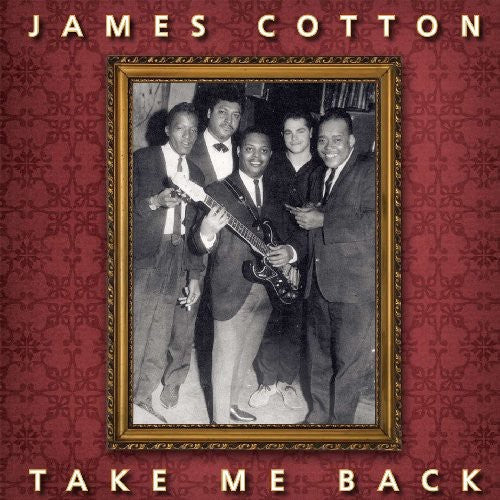 James Cotton: Take Me Back - Vinyl