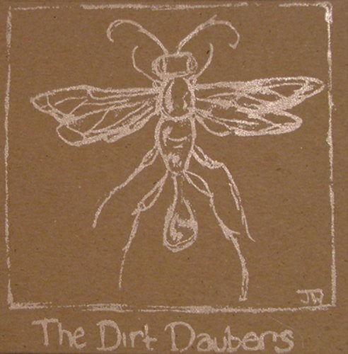 The Dirt Daubers: Dirt Daubers  ( CD )
