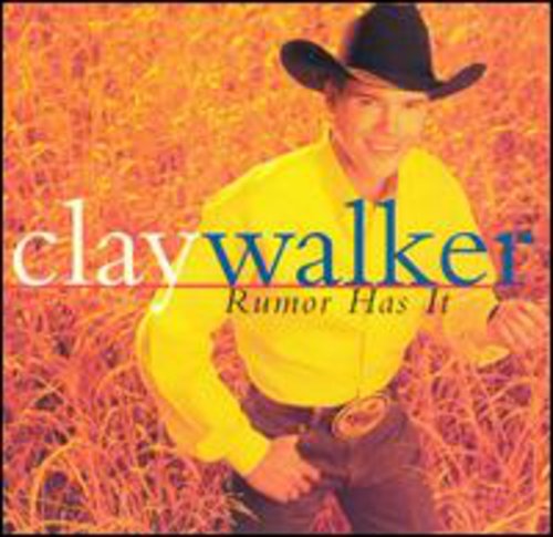 Clay Walker: Rumor Has It  ( CD )