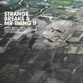 Various Artists: Strange Breaks & Mr Thing II / Various - VINYL
