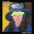 Anne Hills: Points of View  ( CD )