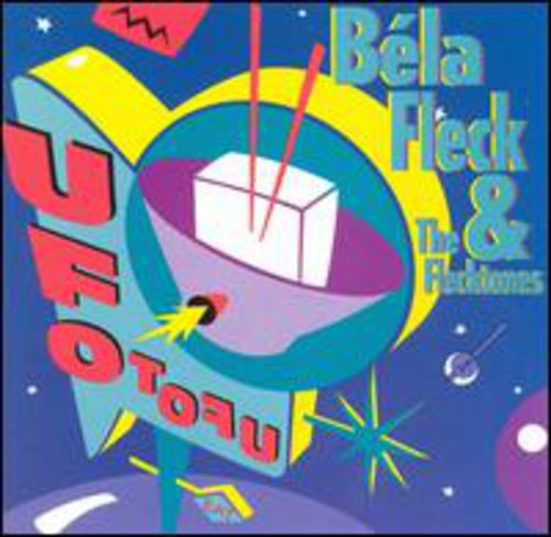 Béla Fleck & the Flecktones: UFO Tofu - CD