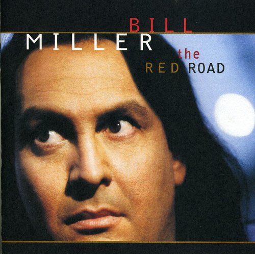Bill Miller: Red Road  ( CD )