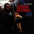 Joshua Redman: Wish - CD