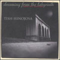Tish Hinojosa: Dreaming from the Labyrinth  ( CD )