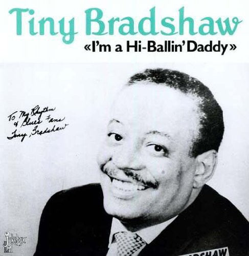 Tiny Bradshaw: I'm A High Ballin' Daddy - Vinyl