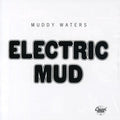 Muddy Waters: Electric Mud  ( CD )