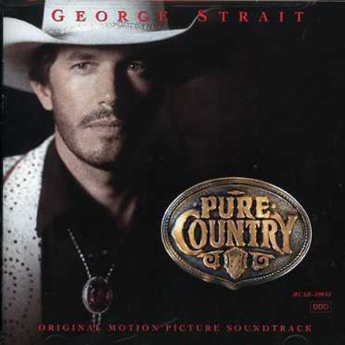 George Strait: Pure Country (Original Motion Picture Soundtrack)  ( CD )