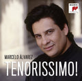 Marcelo Álvarez: Tenorissimo  ( CD )