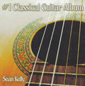 Sean Kelly: #1 Classical Guitar Album  ( CD )
