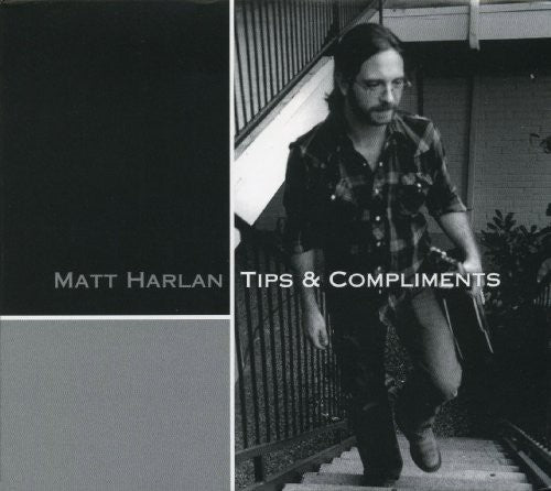 Matt Harlan: Tips and Compliments  ( CD )