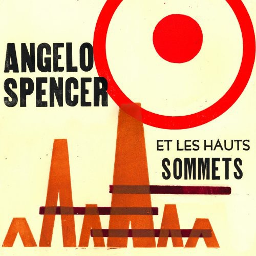 Angelo Spencer: Angelo Spencer Et Les Haus Sommets - Vinyl