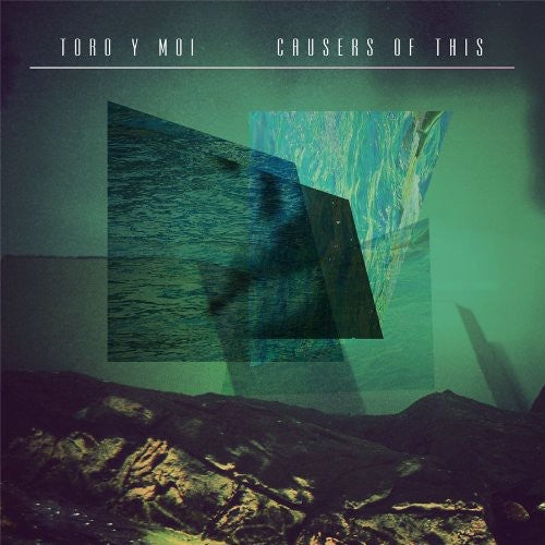 Toro y Moi: Causers of This  ( CD )