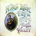 Tom Paley: Hard Luck Papa  ( CD )