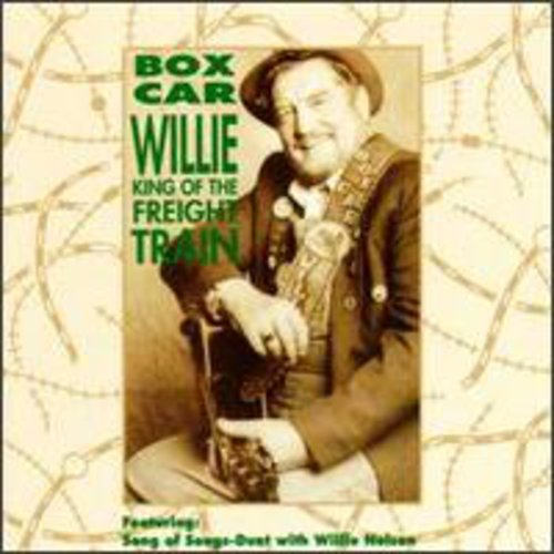 Boxcar Willie: King of the Freight Train  ( CD )