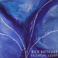 Rich Batsford: Valentine Court  ( CD )