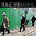 The Holmes Brothers: Feed My Soul  ( CD )