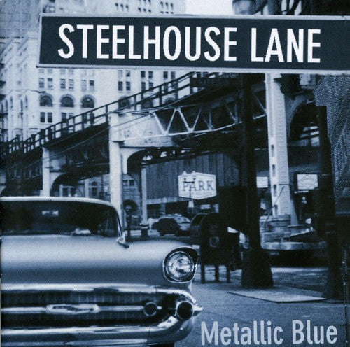 Steelhouse Lane: Metallic Blue - CD