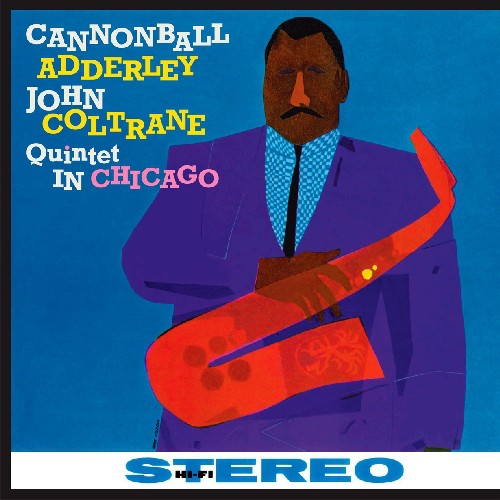 Cannonball Adderley & John Coltrane: Quintet in Chicago - VINYL