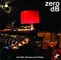 Zero dB: One Off's, Remixes and B-sides  ( CD )