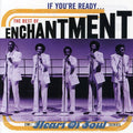 Enchantment: If You're Ready: Best of - CD