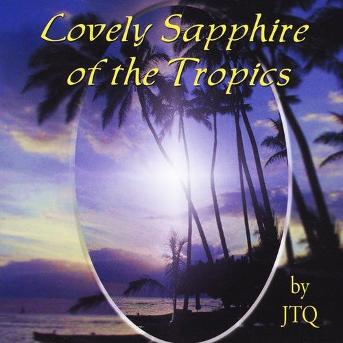 Jtq: Lovely Sapphire of the Tropics  ( CD )