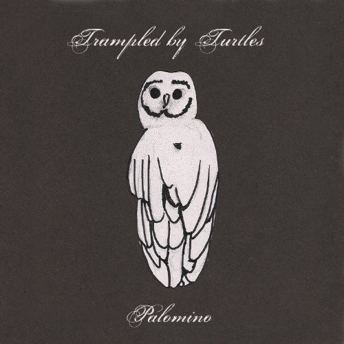 Trampled by Turtles: Palomino - VINYL