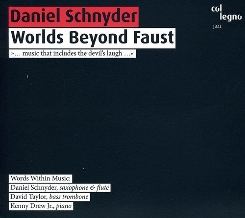 Daniel Schnyder: Worlds Beyond Faust - CD