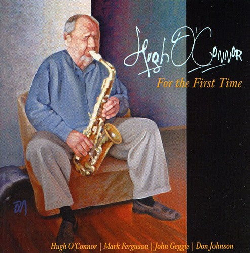 Hugh O'Connor: For the First Time  ( CD )